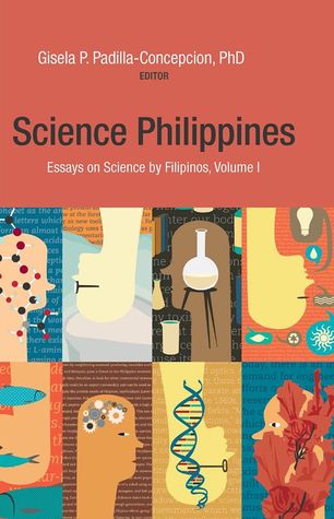 Science Philippines: Essays on Science by Filipinos, Volume 1