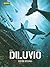 Diluvio. Edición Integral (Déluge, #1-2)
