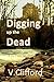Digging Up The Dead (Viv Fr...