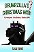 Grumpzilla's Christmas Wish: Creeper Holiday Tales Book 4