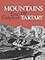 Mountains of Tartary: Mount...