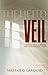 The Lifted Veil: Viewing Your World in the Knowledge of Christ