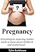 Pregnancy: Everything an ex...