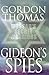 Gideon's Spies by Gordon Thomas