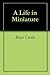 A Life in Miniature