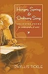 Hungry Spring & Ordinary Song by Phyllis Tickle