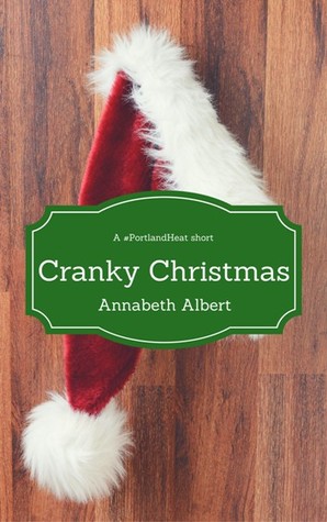 Cranky Christmas (Portland Heat #3.1)