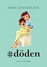 #döden by Sara Jungersten