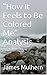 HOW IT FEELS TO BE COLORED ME Analysis