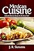 Mexican Cuisine by J.R. Stevens