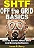 SHTF Off the Grid Basics: How To Survive When SHTF And Society Collapses