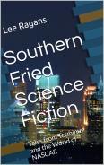 Southern Fried Science Fiction: Tales from Terminus and the World of NASCAR