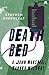 Death Bed: John Marshall Tanner Investigation 2 (John Marshall Tanner Mysteries)