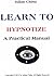 LEARN TO HYPNOTIZE, A Pract...