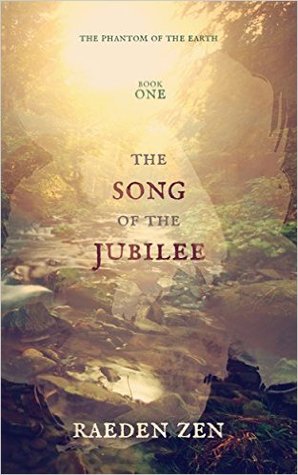 The Song of the Jubilee (The Phantom of the Earth, #1)