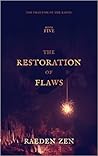 The Restoration of Flaws (The Phantom of the Earth, #5)