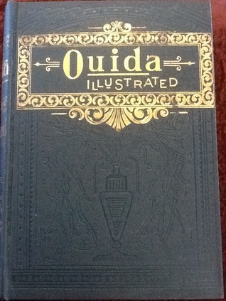 Strathmore, Bebee; or two little wooden shoes, Lady Marabout's Troubles, Holly Wreaths and Rose Chains (Ouida Illustrated, #4)