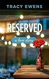 Reserved by Tracy Ewens