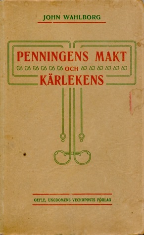Penningens makt och kärlekens