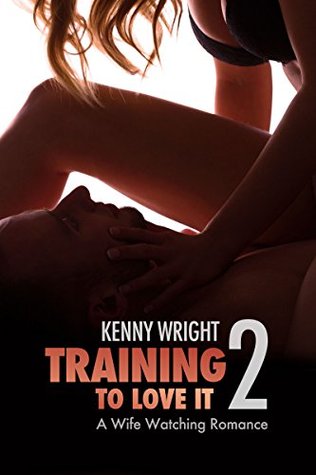 Training to Love It 2 (Kindle Edition)