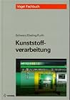 Kunststoffverarbeitung Kunststoffverarbeitung