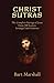 Christ Sutras: The Complete...