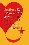 Soefisme; De religie van het hart by Hazrat Inayat Khan