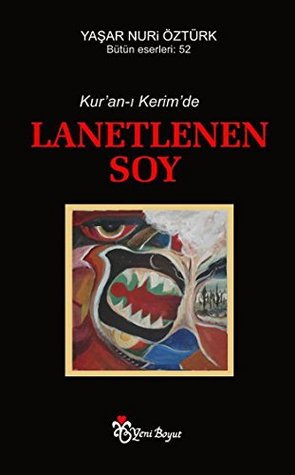 Lanetlenen Soy: Kur'an-ı Kerim'de (Turkish Edition)