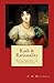 Rash & Rationality: Mary Crawford, The Second Heroine of Mansfield Park (Mansfield Park Adventures #3)