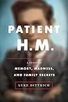 Patient H.M. by Luke Dittrich