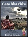 Costa Rica Chica:...