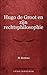 Hugo de Groot en zijn rechtsphilosophie (Dutch Edition)
