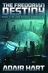 The Fredorian Destiny by Adair Hart