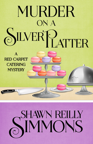 Murder on a Silver Platter (A Red Carpet Catering Mystery, #1)