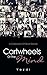 Cartwheels Of The Mind: A collection of short stories