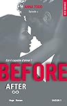 Before Saison 1 Episode 1 (Before - Episode) by Anna Todd