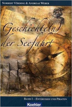 Entdecker und Piraten (Geschichte(n) der Seefahrt, #1)