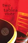 Two Tables Over