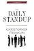 The Daily Standup: Effectively Improving Team Communication (Agile Practices Book 1)