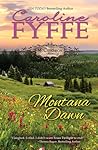 Montana Dawn by Caroline  Fyffe