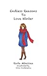 Endless Reasons to Love Winter
