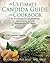 The Ultimate Candida Guide and Cookbook by Cobi Slater