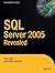 SQL Server 2005 Revealed