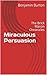 Miraculous Persuasion: The ...
