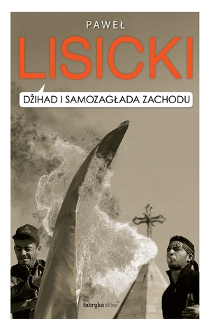 Dżihad i samozagłada Zachodu (Paperback)