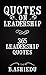 Quotes on Leadership: 365 Leadership Quotes (Leadership, Leadership Books, Leadership Motivation, Inspirational Quotes)