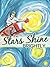The Stars Shine Brightly