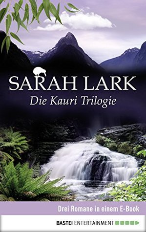 Die Kauri Trilogie By Sarah Lark