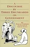 A Discourse by Three Drunkards on Government