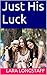 Just His Luck 1: (Transgender on Male) (Lucky Joe)